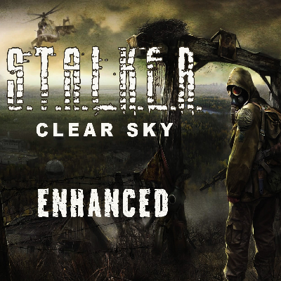 S.T.A.L.K.E.R.: Clear Sky - Enhanced Edition