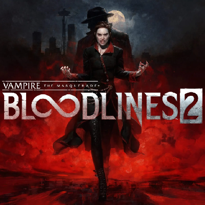 Vampire: The Masquerade® - Bloodlines™ 2