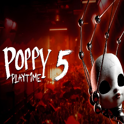 Poppy Playtime - Chapter 5